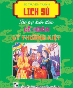 LỊCH SỬ LÊ HOÀN & LÝ THƯỜNG KIỆT