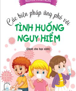 Các biện pháp ứng phó với tình huống nguy hiểm
