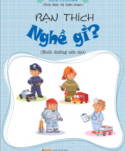 Bạn thích nghề gì?