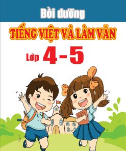 Bồi dưỡng Tiếng Việt và Làm Văn lớp 4-5